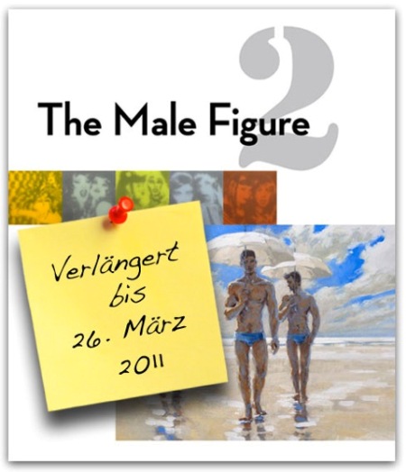 Verlängert: Gruppenausstellung The Male Figure 2
